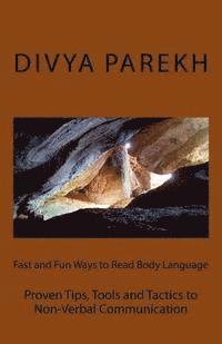 Divya Parekh - Fast and Fun Ways to Read Body Language: Proven Tips, Tools and Tactics to Non-Verbal Communication, Häftad. Tillgänglighet: Lägg i varukorg