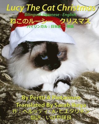 Pertti a Pietarinen - Lucy The Cat Christmas Bilingual Japanese - English, Häftad. Tillgänglighet: Lägg i varukorg