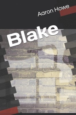 Aaron Howe - Blake, Häftad