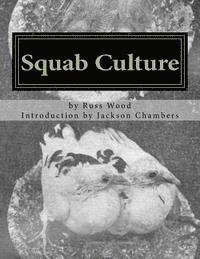 Russ Wood - Squab Culture: Raising Pigeons for Squabs Book 6, Häftad. Tillgänglighet: Lägg i varukorg