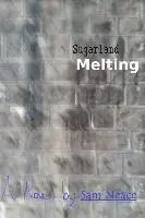 Sam Neace - Sugarland Melting, Häftad. Tillgänglighet: Lägg i varukorg
