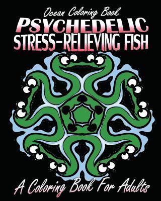 Jennifer Walker - Ocean Coloring Book: Psychedelic Stress-Relieving Fish (A Coloring Book For Adults), Häftad. Tillgänglighet: Lägg i varukorg