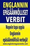 Englannin Epäsäännölliset Verbit: Nopein tapa oppia Englannin epäsäännöllisiä verbejä! (Black/white version)