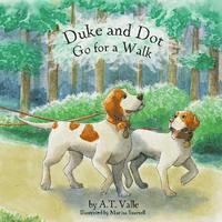 A. T. Valle - Duke and Dot Go for a Walk, Häftad. Tillgänglighet: Lägg i varukorg