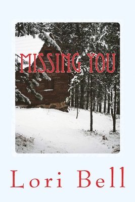 Lori Bell - Missing You, Häftad