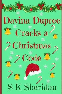 S. K. Sheridan - Davina Dupree Cracks a Christmas Code: Seventh in the Egmont School Series, Häftad. Tillgänglighet: Lägg i varukorg