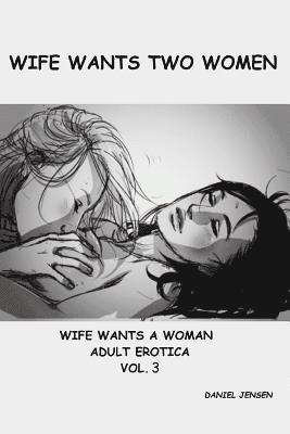 Daniel Jensen - Wife Wants Two Women, Häftad. Tillgänglighet: Lägg i varukorg