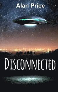 Alan Price - Disconnected: A Sci-Fi Mystery Thriller, Häftad