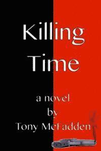 Tony McFadden - Killing Time, Häftad. Tillgänglighet: Lägg i varukorg