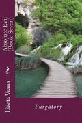 Absolute Evil (Book Seven): Purgatory