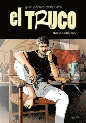 Victor Barba - El Truco: Novela Gráfica, Häftad