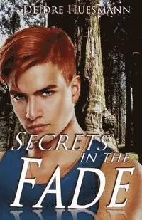 Deidre Huesmann - Secrets in the Fade, Häftad. Tillgänglighet: Lägg i varukorg