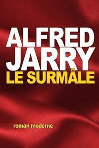 Alfred Jarry - Le Surmâle, Häftad. Tillgänglighet: Lägg i varukorg