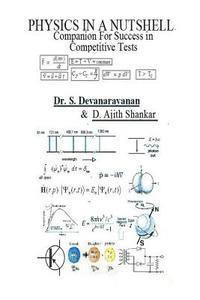 S. Devanarayanan - Physics In A Nutshell - Companion For Success In Competitive Tests: Physics In A Nutshell - Companion For Success In Competitive Tests, Häftad