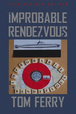 Tom Ferry - Improbable Rendezvous, Häftad. Tillgänglighet: Lägg i varukorg