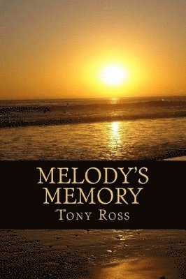 Tony Ross - Melody's Memory, Häftad. Tillgänglighet: Lägg i varukorg