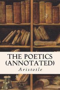 S. H. Butcher, Aristotle - THE POETICS (annotated), Häftad. Tillgänglighet: Lägg i varukorg