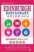 Edinburgh Restaurant Guide 2016: Best Rated Restaurants in Edinburgh, United Kingdom - 500 restaurants, bars and cafs recommended for visitors, 2016