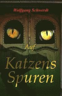 Wolfgang Schwerdt - Auf Katzens Spuren, Häftad. Tillgänglighet: Lägg i varukorg