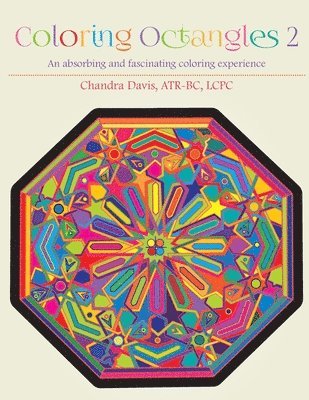Chandra Davis - Coloring Octangles 2: Coloring Book, Häftad. Tillgänglighet: Lägg i varukorg