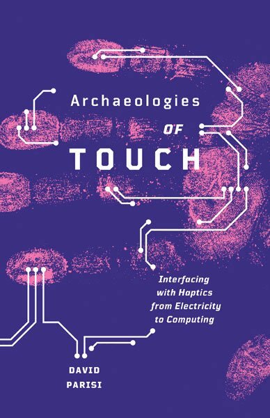 David Parisi - Archaeologies of Touch, Häftad. Tillgänglighet: Lägg i varukorg
