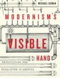 Modernism's Visible Hand