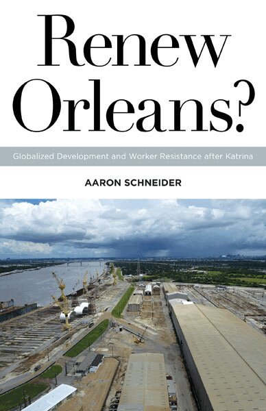 Aaron Schneider - Renew Orleans?, Häftad