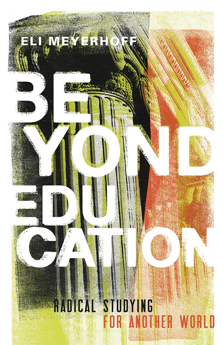 Eli Meyerhoff - Beyond Education, Inbunden