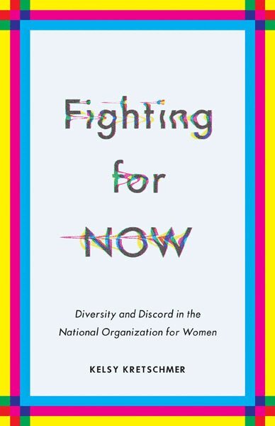 Kelsy Kretschmer - Fighting for NOW, Häftad