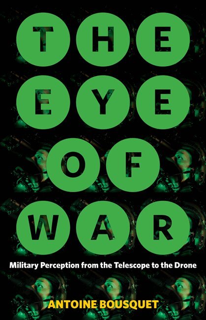 Antoine Bousquet - Eye of War, Inbunden