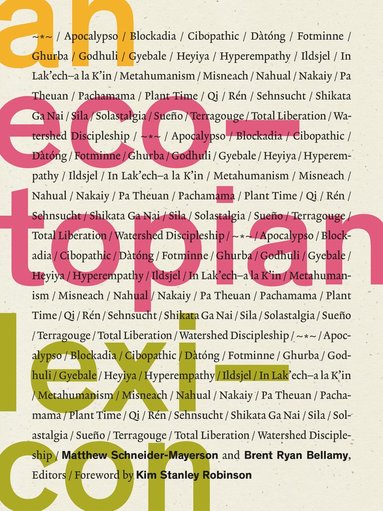Ecotopian Lexicon av Matthew Schneider-Mayerson, Brent Ryan Bellamy