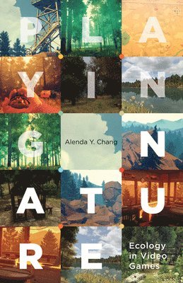 Playing Nature av Alenda Y Chang