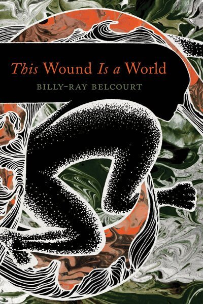 Billy-Ray Belcourt - This Wound Is a World, Häftad