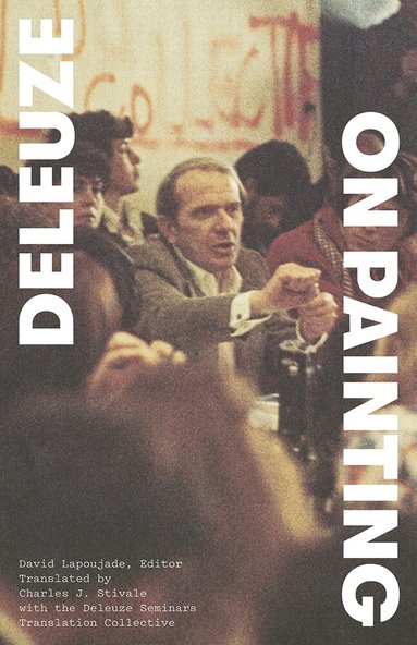 Gilles Deleuze, David Lapoujade - On Painting, Häftad