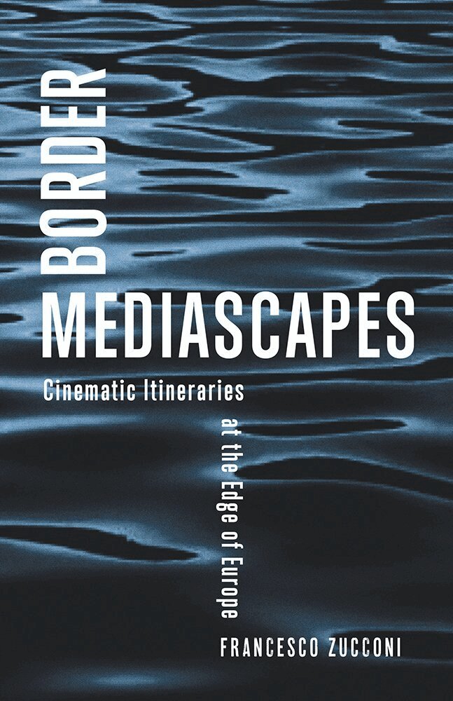 Francesco Zucconi - Border Mediascapes, Inbunden
