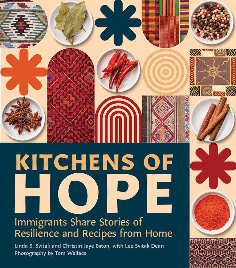 Linda S. Svitak, Christin Jaye Eaton, Lee Svitak Dean - Kitchens of Hope, Inbunden. Tillgänglighet: Lägg i varukorg