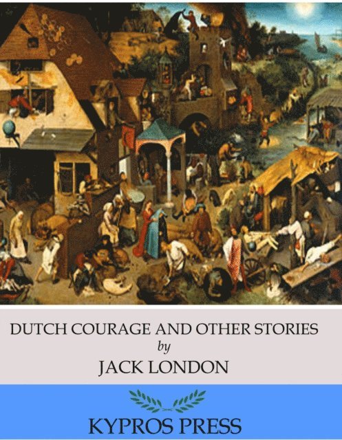 Jack London - Dutch Courage and Other Stories, E-bok