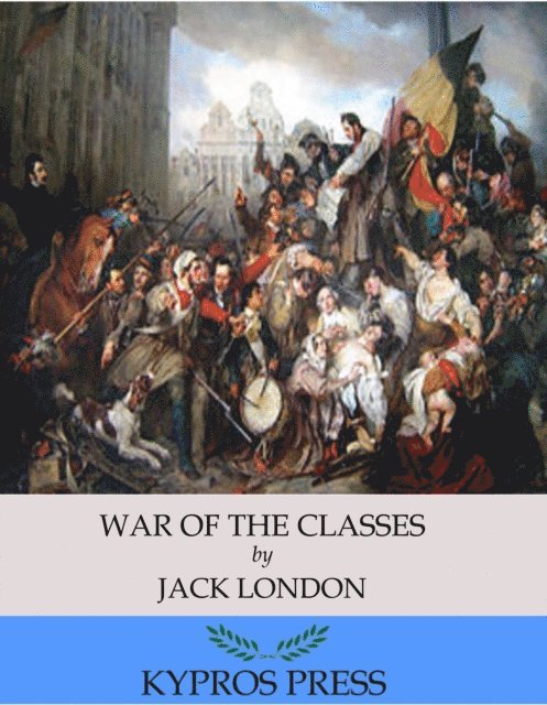 Jack London - War of the Classes, E-bok