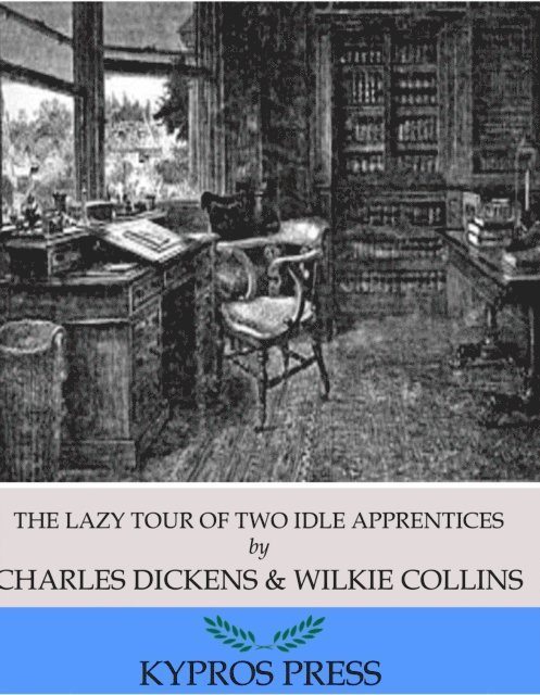 Charles Dickens - Lazy Tour of Two Idle Apprentices, E-bok