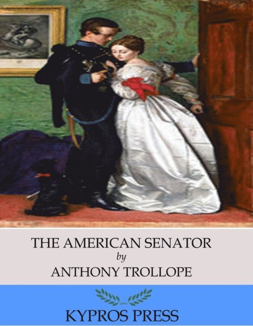 Anthony Trollope - American Senator, E-bok