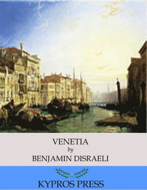 Benjamin Disraeli - Venetia, E-bok