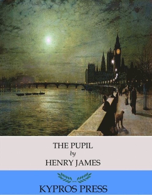 Henry James - Pupil, E-bok