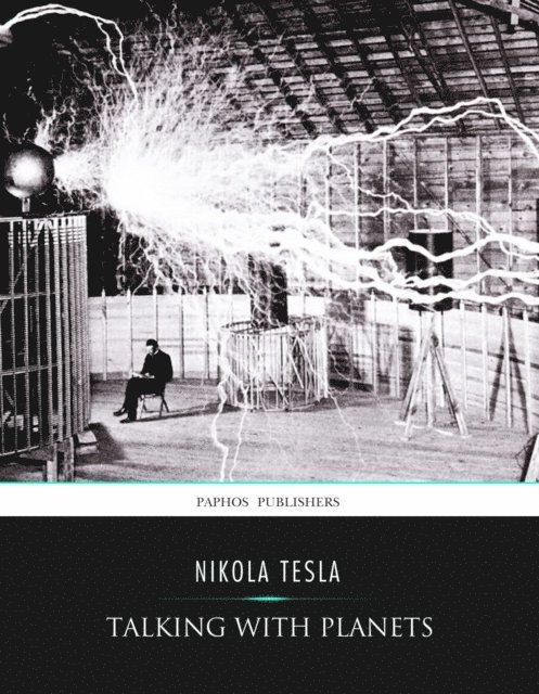 Nikola Tesla - Talking with Planets, E-bok