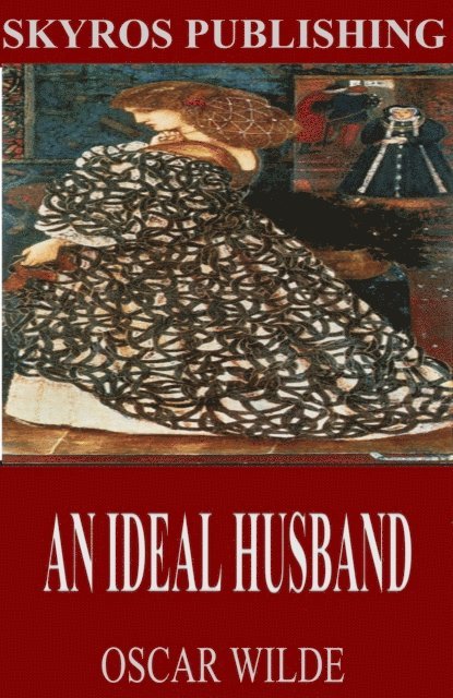 Oscar Wilde - Ideal Husband, E-bok