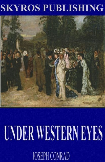 Joseph Conrad - Under Western Eyes, E-bok