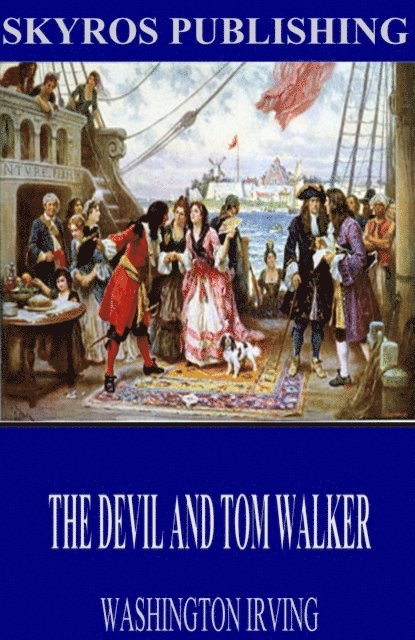 Washington Irving - Devil and Tom Walker, E-bok