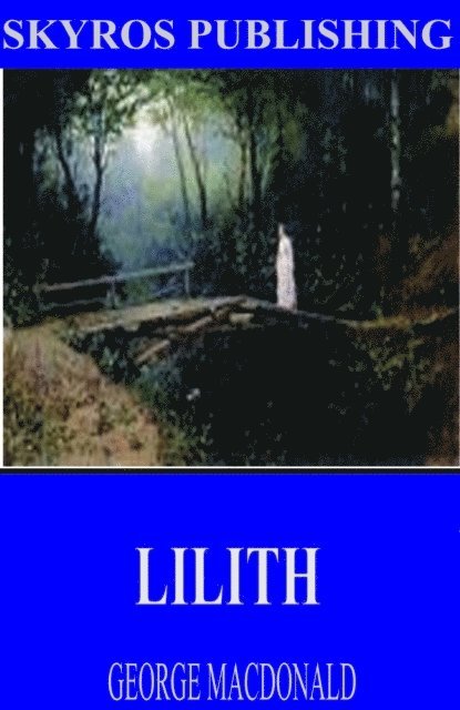 George MacDonald - Lilith, E-bok