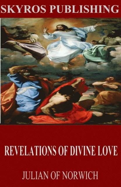 Julian of Norwich - Revelations of Divine Love, E-bok