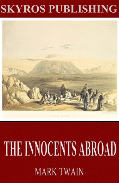 Mark Twain - Innocents Abroad, E-bok
