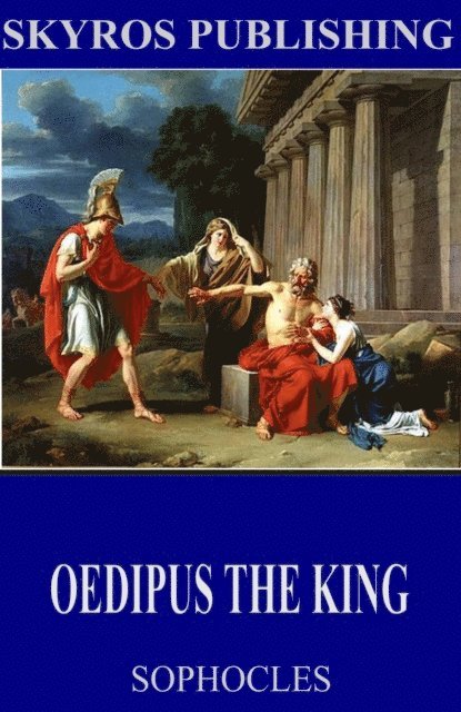 Sophocles - Oedipus the King, E-bok